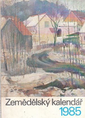 Zemědělský kalendář 1985