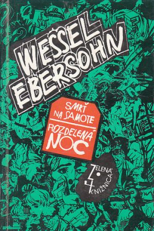 Smrť na samote / Rozdelená noc od Wessel Ebersohn