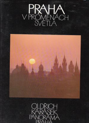 Praha v proměnách světla od Oldřich Karásek