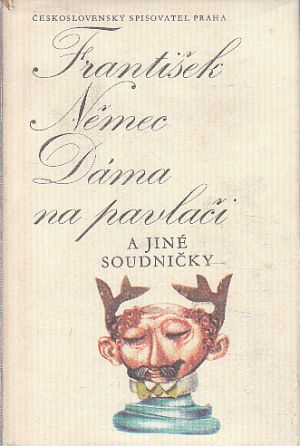 Dáma na pavlači a jiné soudničky od František Němec