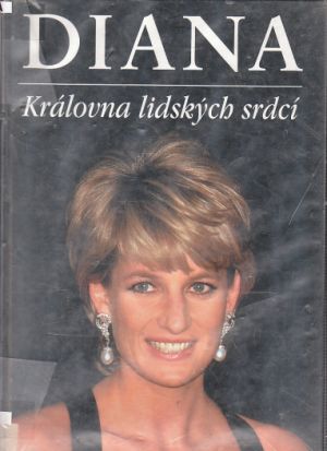 Diana: Královna lidských srdcí od kolektiv autorů