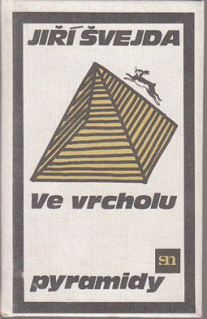 Ve vrcholu pyramidy od Jiří Švejda