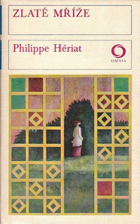 Zlaté mříže od Philippe Hériat