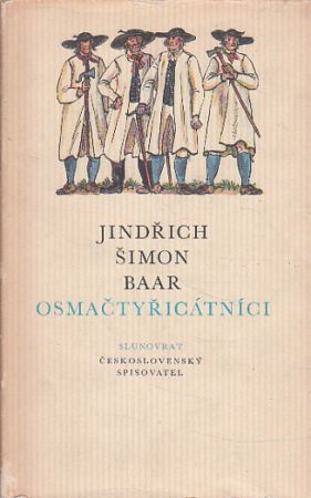 Osmačtyřicátníci od Jindřich Šimon Baar