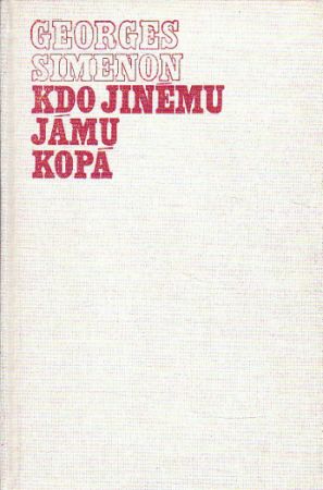 Kdo jinému jámu kopá od Georges Simenon