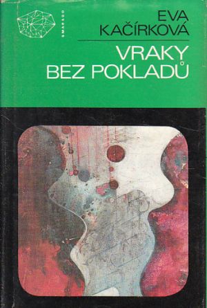 Vraky bez pokladů od Eva Kačírková