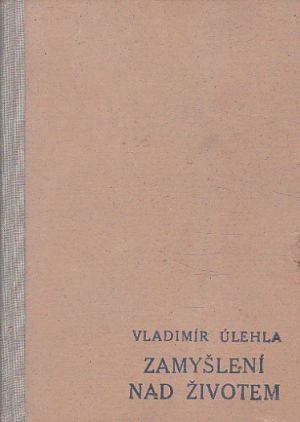 Zamyšlení nad životem II od Vladimír Úlehla