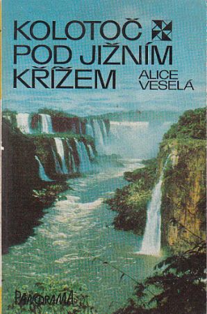 Kolotoč pod Jižním křížem od Alice Veselá