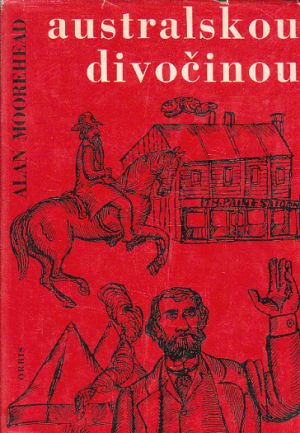 Australskou divočinou od Alan Moorehead
