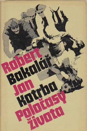 Poločasy života od Jan Kotrba