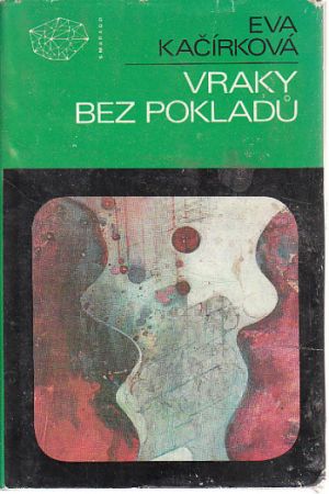 Vraky bez pokladů od Eva Kačírková