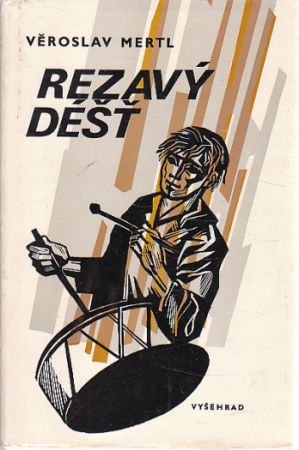 Rezavý déšť od Věroslav Mertl