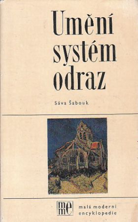 Umění, systém, odraz od Sáva Šabouk