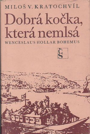Dobrá kočka, která nemlsá od Miloš Václav Kratochvíl