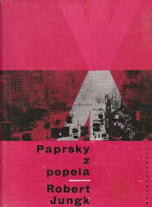 Paprsky z popela od Robert Jungk