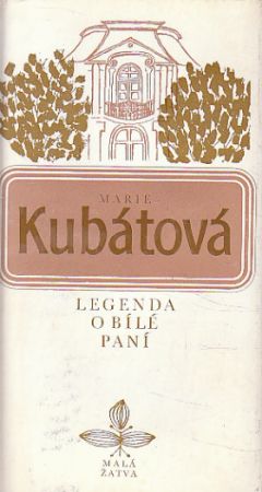 Legenda o bílé paní od Marie Kubátová