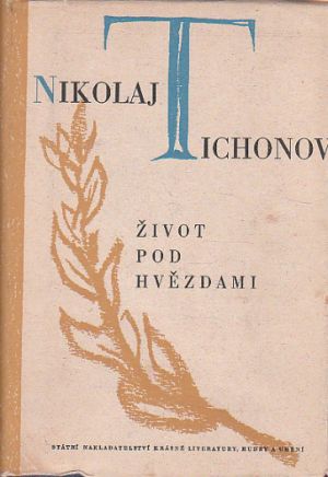 Život pod hvězdami od Nikolaj Tichonov