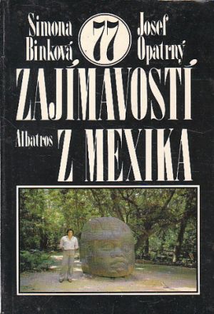 Zajímavosti z Mexika od Simona Binková