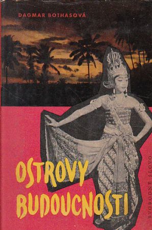 Ostrovy budoucnosti od Dagmar Bothasová