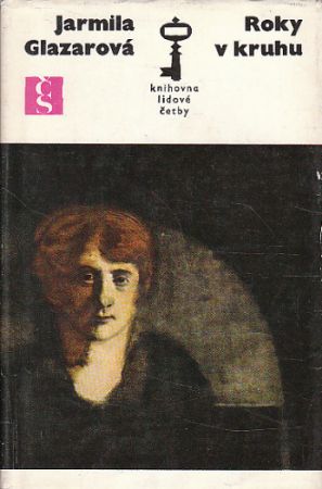 Roky v kruhu od Jarmila Glazarová