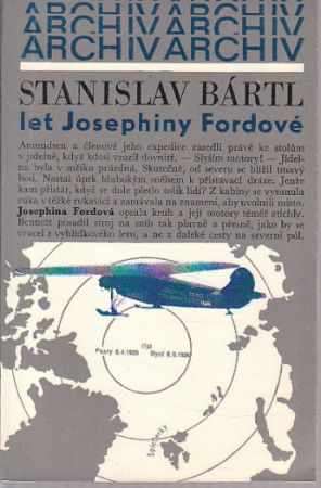 Let Josephiny Fordové od Stanislav Bártl