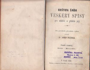 Veškery spisy pro mládež a přátelé její od Krištofa Šmída