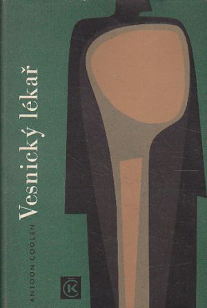 Vesnický lékař od Antoon Coolen