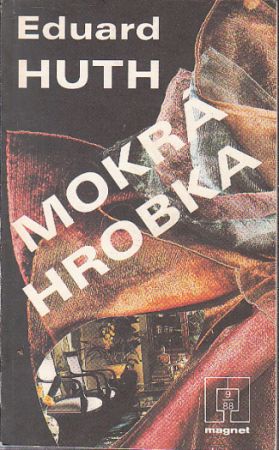 Mokrá hrobka od Eduard Huth