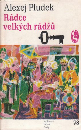 Rádce velkých rádžů od Alexej Pludek