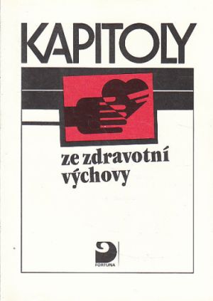 Kapitoly ze zdravotní výchovy Od Miroslav Vondráček a kol.