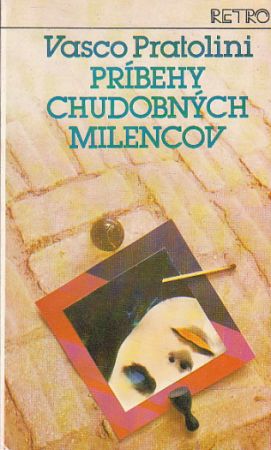 Príbehy chudobných milencov od Vasco Pratolini