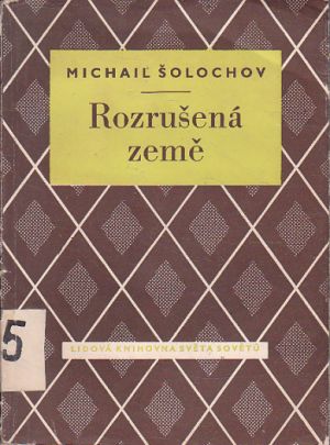 Rozrušená země od Michail Alexandrovič Šolochov