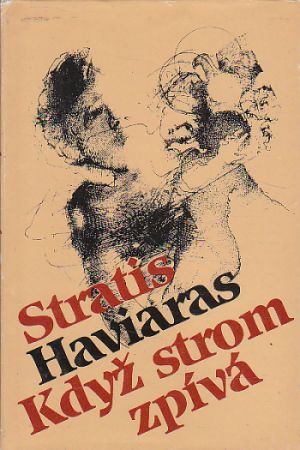 Když strom zpívá od Stratis Haviaras