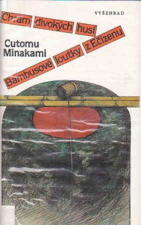 Chrám divokých husí, Bambusové loutky z Ečizenu od Cutomu Minakami