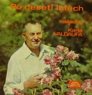 PO deseti letech - skladby Karla Valdaufa