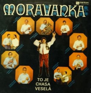 Moravanka.To je chasa veselá