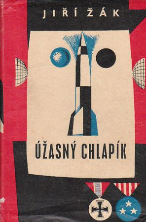 Úžasný chlapík od Jiří Žák