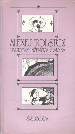 Paprsky inženýra Garina od Alexej Nikolajevič Tolstoj