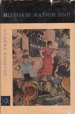 Historie našich dnů od Anatole France