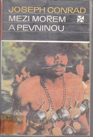 Mezi mořem a pevninou od Joseph Conrad