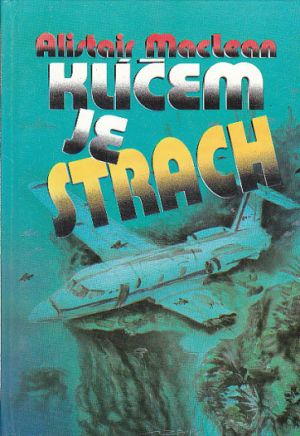 Klíčem je strach od Alistair MacLean