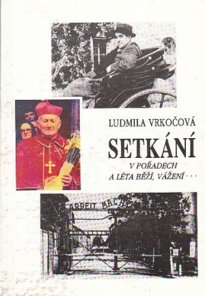 Setkání v pořadech A léta běží, vážení ... od Ludmila Vrkočová