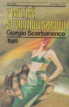 V Miláně se vraždí v sobotu od Giorgio Scerbanenco