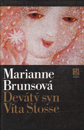 Devátý syn Víta Stosse od Marianne Bruns
