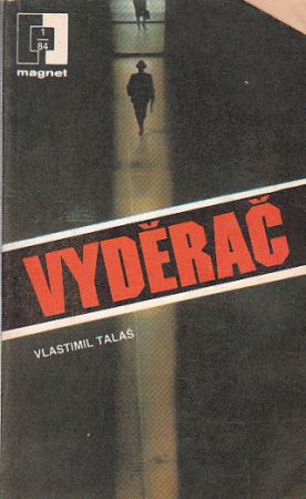 Vyděrač. Magnet