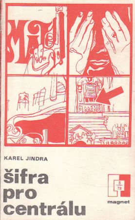 Šifra pro centrálu od Karel Jindra Magnet