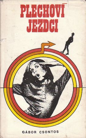 Plechoví jezdci od Gábor Csontos