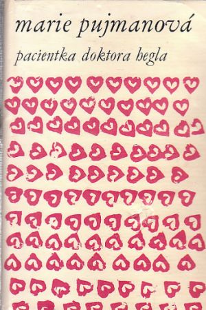Pacientka doktora Hegla od Marie Pujmanová