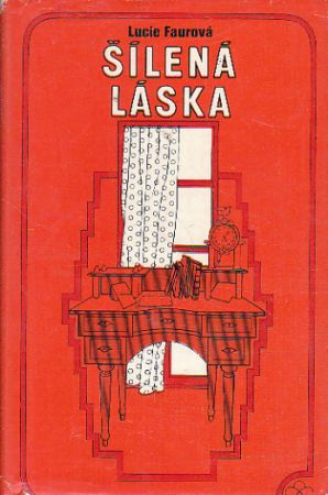 Šílená láska od Lucie Faure