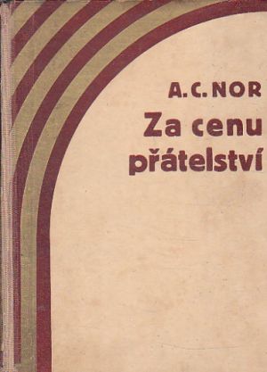Za cenu přátelství od A.C. Nor (p)